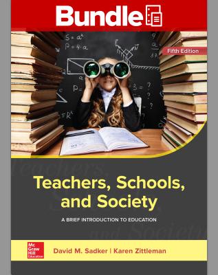 Gen Combo Teachers Schools & Society; Cnct AC Teachers Schools & Society - Sadker, David M, and Zittleman, Karen