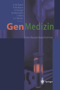 Gen-Medizin: Eine Bestandsaufnahme