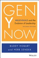 Gen Y Now: Millennials and the Evolution of Leadership