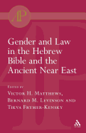 Gender and Law in the Hebrew Bible and the Ancient Near East