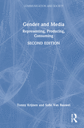 Gender and Media: Representing, Producing, Consuming
