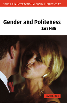 Gender and Politeness - Mills, Sara