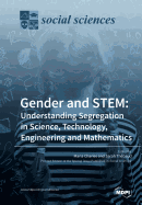 Gender and Stem: Understanding Segregation in Science, Technology, Engineering and Mathematics