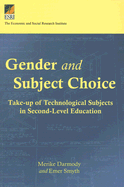 Gender and Subject Choice: Take-Up of Technological Subjects in Second-Level Education - Darmody, Merike, and Smyth, Emer