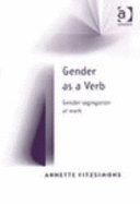 Gender as a Verb: Gender Segregation at Work