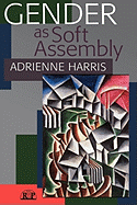 Gender as Soft Assembly