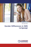 Gender Differences in SMS Language