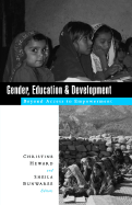 Gender, Education and Development: Beyond Access to Empowerment