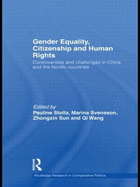 Gender Equality, Citizenship and Human Rights: Controversies and Challenges in China and the Nordic Countries