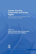 Gender Equality, Citizenship and Human Rights: Controversies and Challenges in China and the Nordic Countries