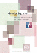 Gender Equality: Striving for Justice in an Unequal World