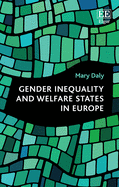 Gender Inequality and Welfare States in Europe