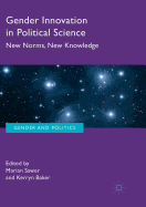 Gender Innovation in Political Science: New Norms, New Knowledge