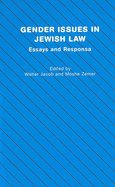 Gender Issues in Jewish Law: Essays and Responsa