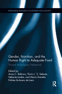 Gender, Nutrition, and the Human Right to Adequate Food: Toward an Inclusive Framework