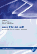 Gender Orders Unbound: Globalisation, Restructuring and Reciprocity