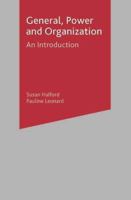 Gender, Power and Organisations: An Introduction - Halford, Susan, and Leonard, Pauline