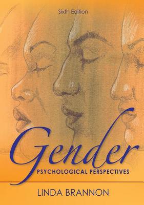 Gender: Psychological Perspectives: United States Edition - Brannon, Linda
