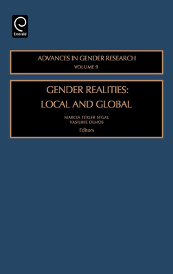 Gender Realities: Local and Global - Segal, Marcia Texler (Editor), and Demos (Editor)