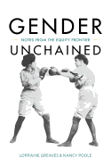 Gender Unchained: Notes from the Equity Frontier