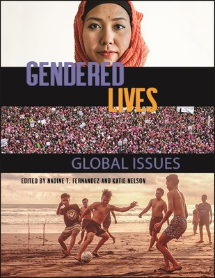 Gendered Lives: Global Issues - Fernandez, Nadine T (Editor), and Nelson, Katie (Editor)