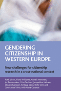 Gendering Citizenship in Western Europe: New Challenges for Citizenship Research in a Cross-National Context