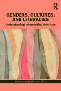 Genders, Cultures, and Literacies: Understanding Intersecting Identities