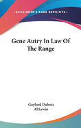 Gene Autry In Law Of The Range
