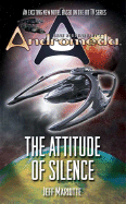 Gene Roddenberry's "Andromeda": Attitude of Silence