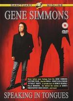 Gene Simmons: Speaking in Tongues