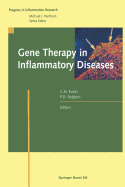 Gene Therapy in Inflammatory Diseases - Evans, Christopher H (Editor), and Robbins, Paul D (Editor)