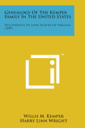 Genealogy of the Kemper Family in the United States: Descendants of John Kemper of Virginia (1899)