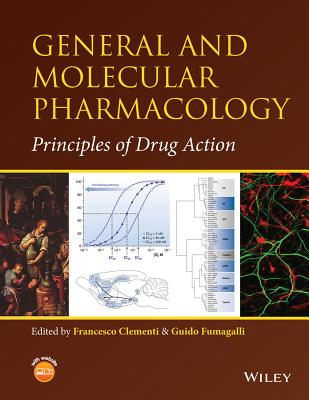 General and Molecular Pharmacology: Principles of Drug Action - Clementi, Francesco (Editor), and Fumagalli, Guido (Editor)