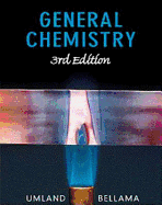 General Chemistry - Umland, Jean B, and Bellama, Jon M