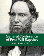 General Conference of Free Will Baptist: Tenth Meeting - Conneaut, Ohio 1839