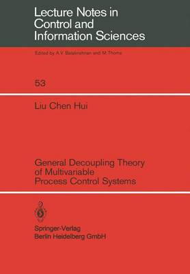 General Decoupling Theory of Multivariable Process Control Systems - Liu, C H