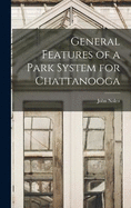 General Features of a Park System for Chattanooga