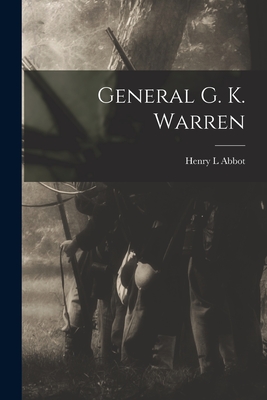 General G. K. Warren - Abbot, Henry L