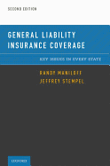 General Liability Insurance Coverage: Key Issues in Every State - Maniloff, Randy J, and Stempel, Jeffrey W