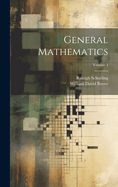 General Mathematics; Volume 1