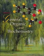 General, Organic, and Biochemistry / Katherine J. Denniston, Joseph J. Topping, Robert L. Caret