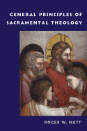 General Principles of Sacramental Theology