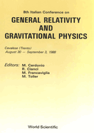 General Relativity and Gravitational Physics - Proceedings of the 8th Italian Conference