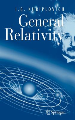 General Relativity - Khriplovich, I B