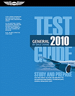 General Test Guide: Study and Prepare: The "Fast-Track" to Study for and Pass the FAA Aviation Maintenance Technician (AMT) General Knowledge Exam