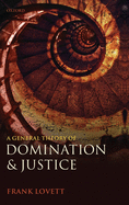 General Theory of Domination and Justice