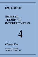 General Theory of Interpretation: Chapter Five (Vol. 4)