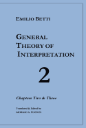 General Theory of Interpretation: Chapters 2 and 3