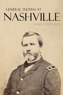 General Thomas at Nashville (Expanded, Annotated)