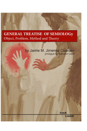 General Treatise on Semiology: Object, Problem, Method and Theory